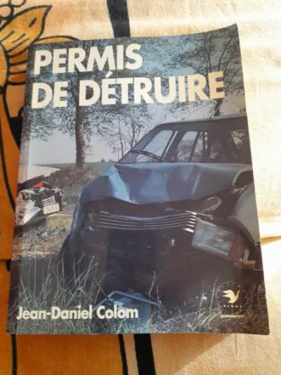 Permis de détruire- jean daniel colom - Livres - Saint-Satur (18300)