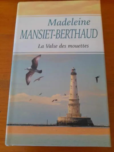 La valse des mouettes - madeleine mansiet - Livres - Saint-Satur (18300)