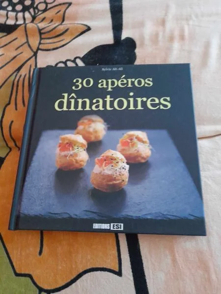 30 apéros dinatoires - sylvie ait - ali - Livres - Saint-Satur (18300)