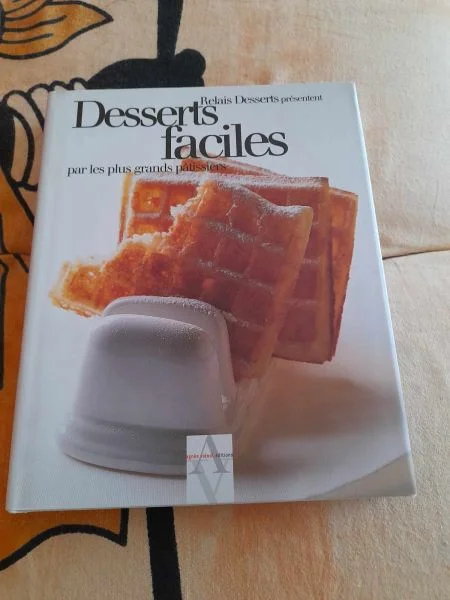 Relais desserts présentes desserts faciles - Livres - Saint-Satur (18300)