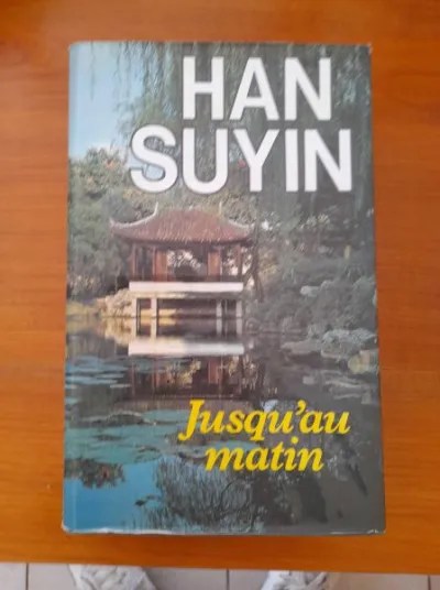 Livre " jusqu'au matin " han suyin - Livres - Saint-Satur (18300)