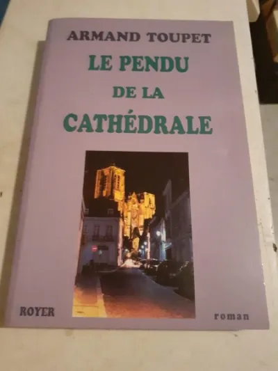 Livre armand toupet "le pendu de la cathédrale" - photo 2