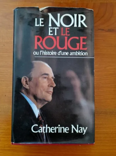 Le noir et le rouge ou l'histoire d'une ambition - Livres - Saint-Satur (18300)