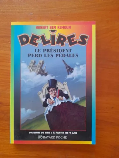 Livre le président perd les pédales - hubert ben k - Livres - Saint-Satur (18300)