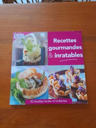 Recettes goumandes et inratables - Livres - Saint-Satur (18300)