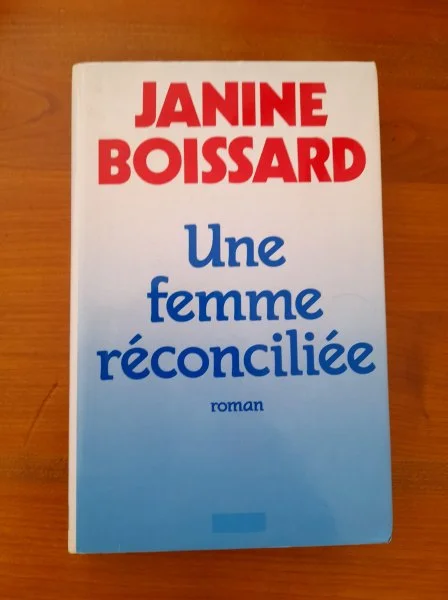 Livre " une femme réconciliée "janine boissard - Livres - Saint-Satur (18300)