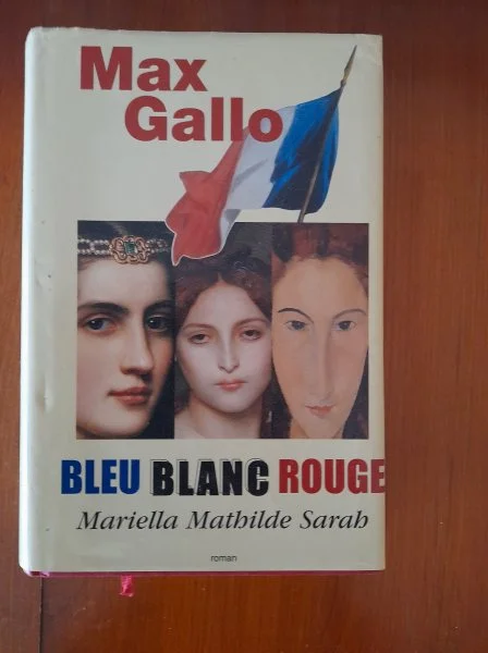 Bleu blanc rouge mariella mathilde sarah. max gall - Livres - Saint-Satur (18300)