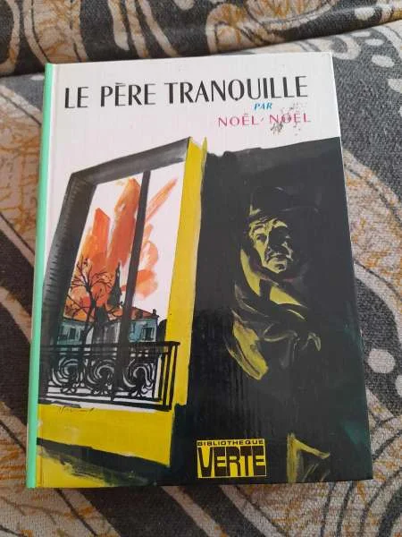 Le père tranquille - noel ' noel - Livres - Saint-Satur (18300)